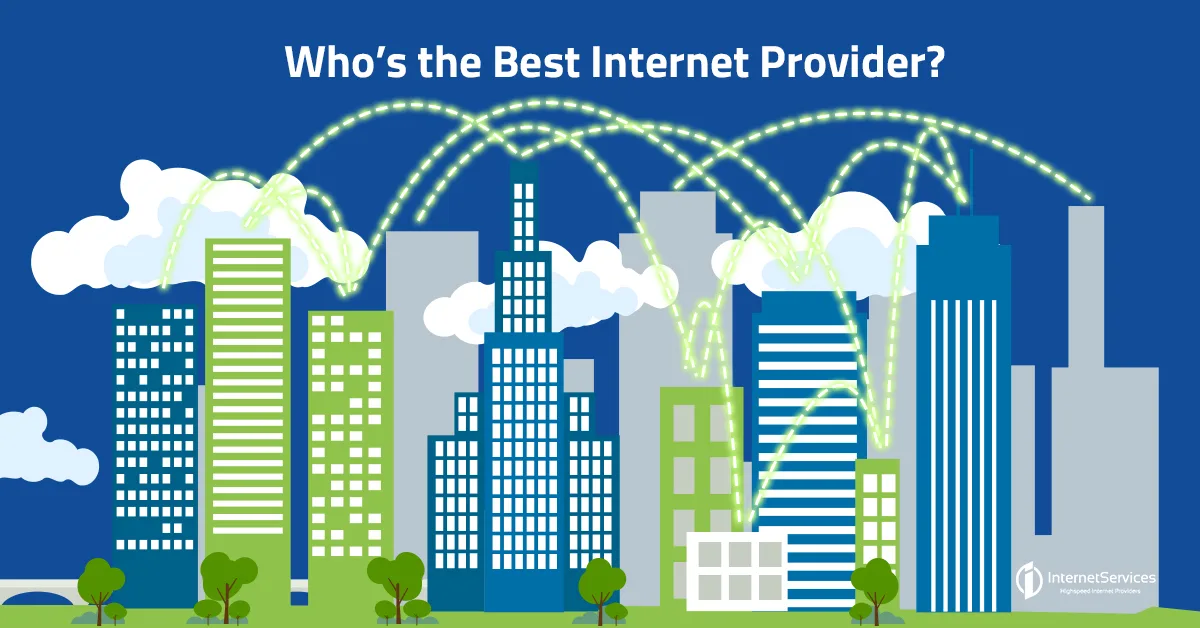 An illustrated city skyline crossed by signal arcs, captioned “Who’s the Best Internet Provider?”